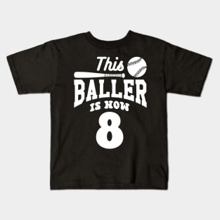 This Baller Is Now 8 Baseball Birthday Bday Party Funny Kids T-Shirt